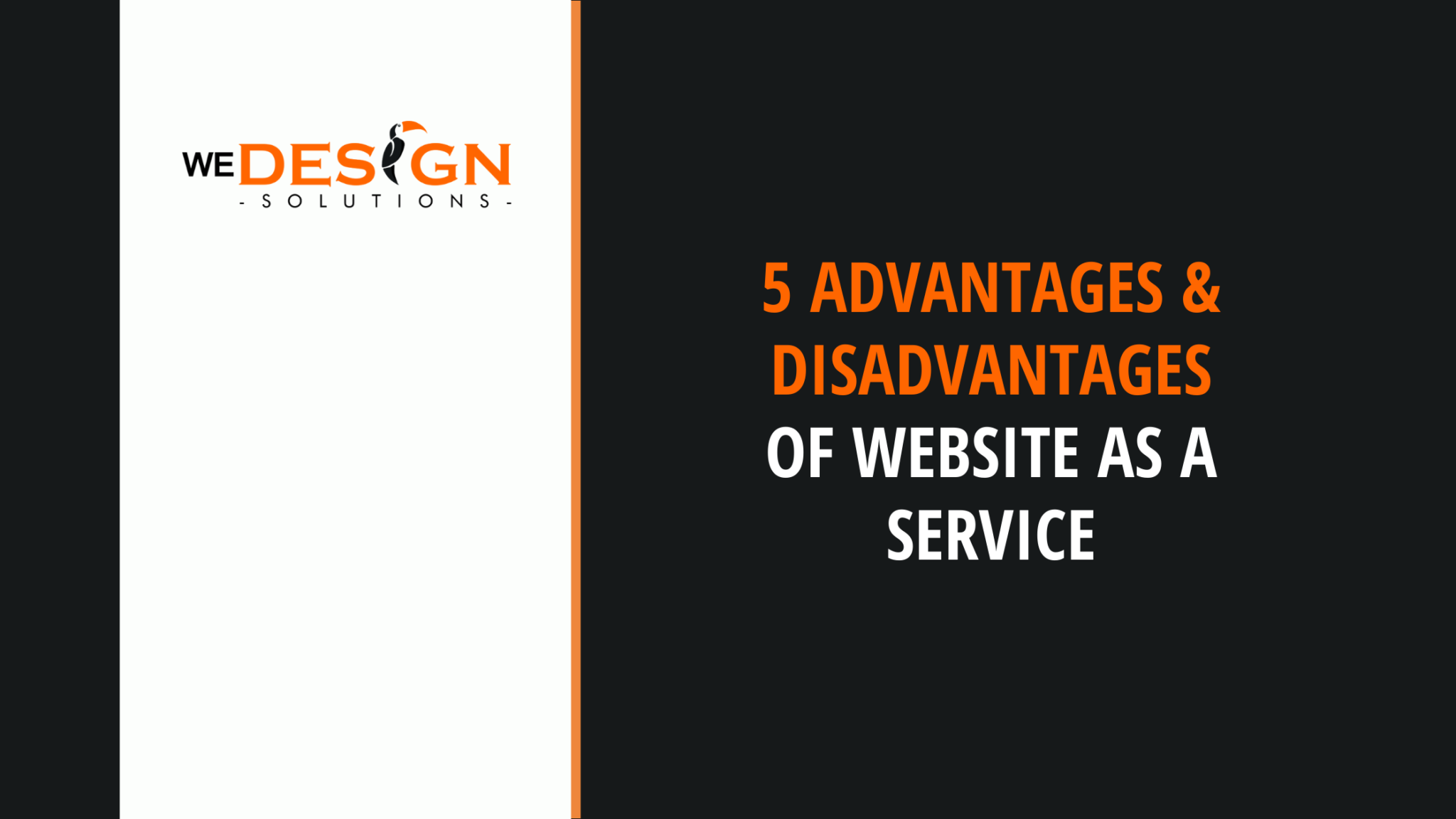 5 Advantages And Disadvantages Of Website As A Service WeDesign 